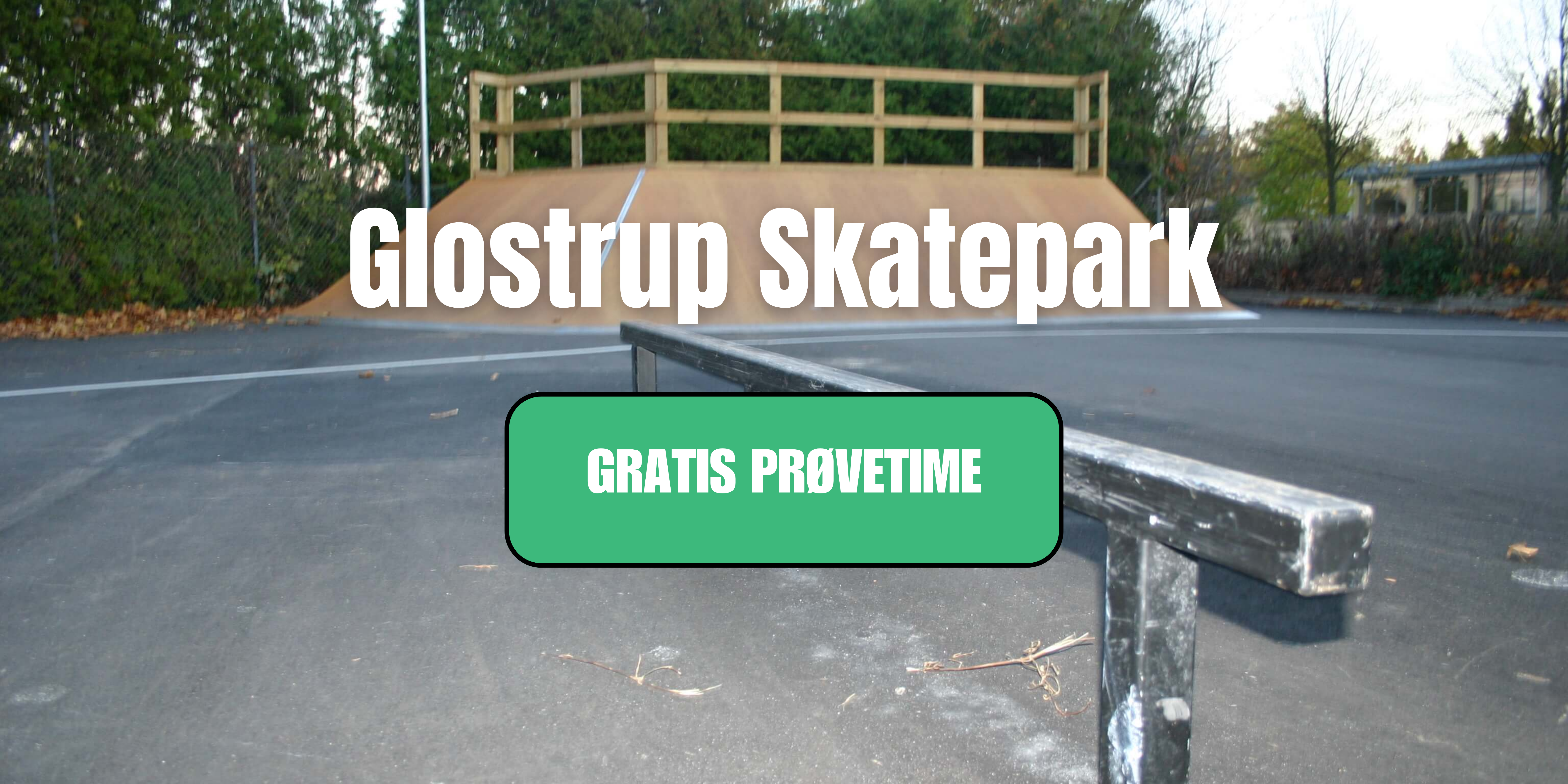 Gratis prøvetime i glostrup skatepark hos Low Academy